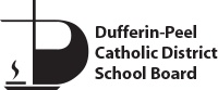 Dufferin-Peel Catholic DSB A Broadly Shared Mission, Vision and Goals